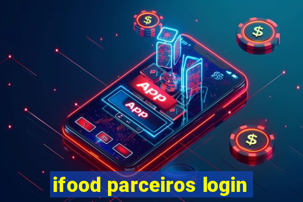 ifood parceiros login