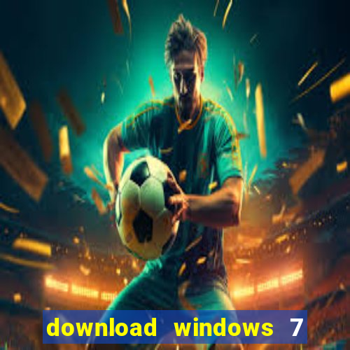 download windows 7 32 bits iso