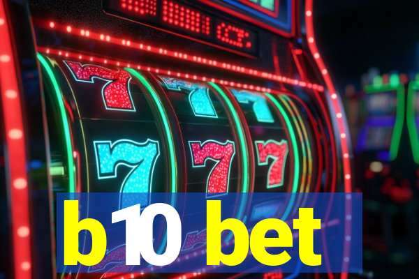 b10 bet