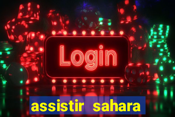 assistir sahara (2005 dublado online)