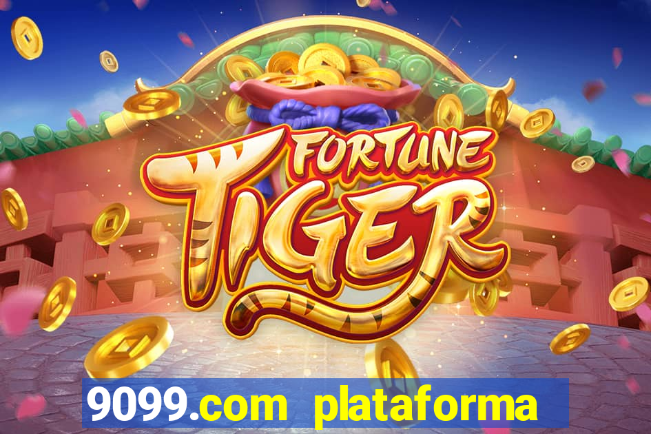 9099.com plataforma de jogos