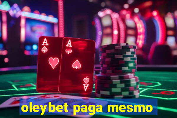 oleybet paga mesmo