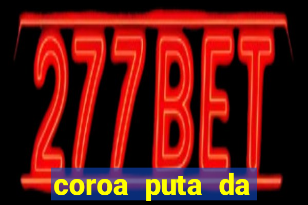 coroa puta da baixada fluminense