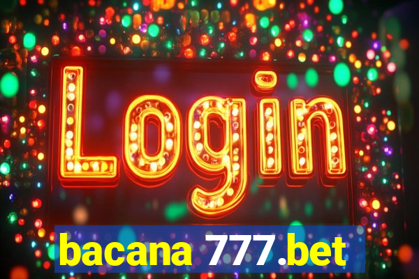 bacana 777.bet