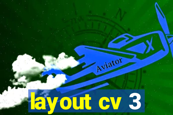 layout cv 3