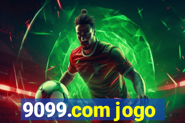 9099.com jogo