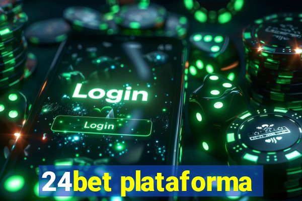 24bet plataforma