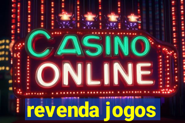 revenda jogos