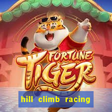 hill climb racing dinheiro infinito 2