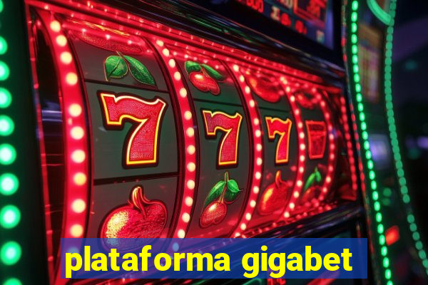 plataforma gigabet