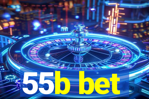 55b bet