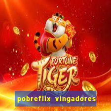 pobreflix vingadores guerra infinita