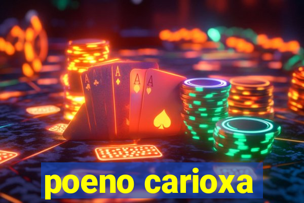 poeno carioxa