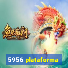 5956 plataforma