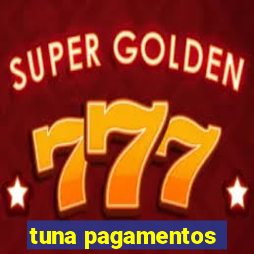 tuna pagamentos