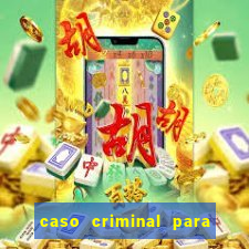 caso criminal para resolver pdf