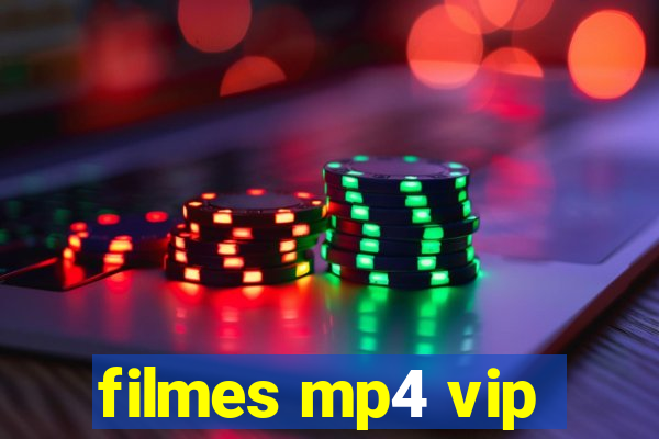filmes mp4 vip