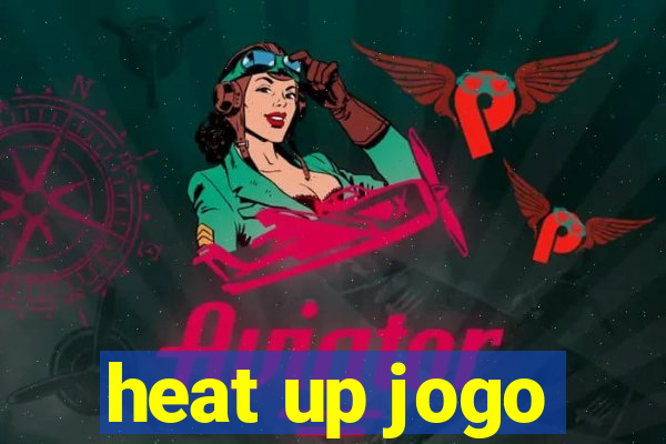 heat up jogo