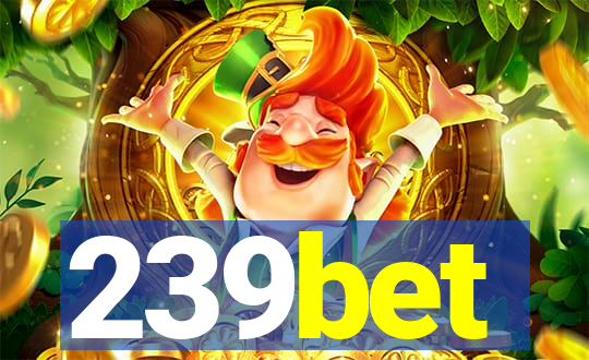 239bet