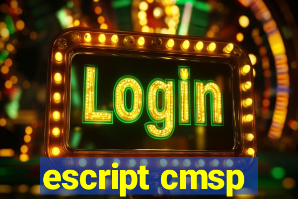 escript cmsp