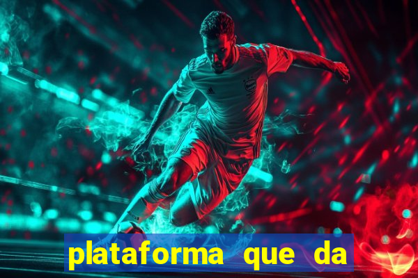 plataforma que da 30 reais para jogar