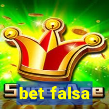 bet falsa