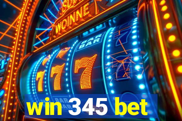 win 345 bet