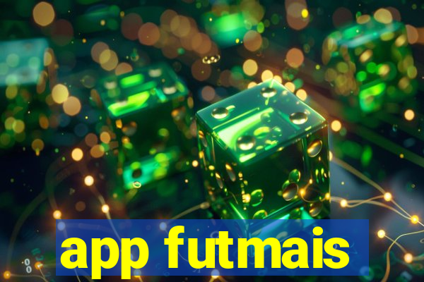 app futmais