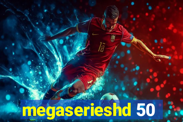 megaserieshd 50
