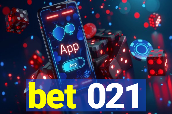bet 021