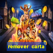 remover carta history reborn