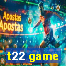 t22 game