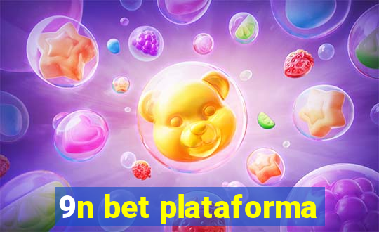 9n bet plataforma