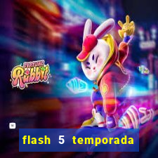 flash 5 temporada ep 9 continua em arrow