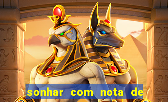 sonhar com nota de 5 reais no jogo do bicho