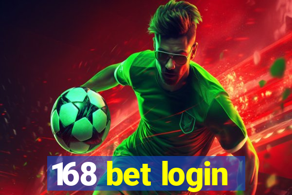 168 bet login