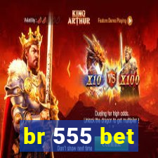 br 555 bet
