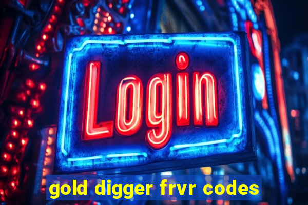 gold digger frvr codes