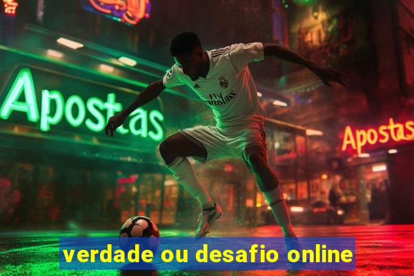 verdade ou desafio online