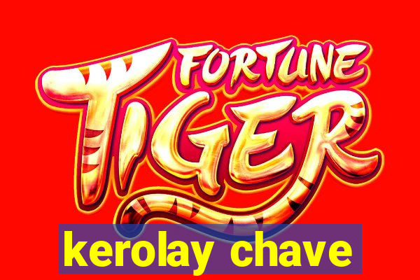 kerolay chave