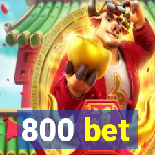 800 bet
