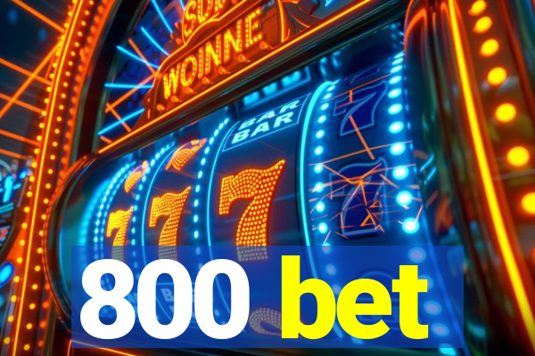 800 bet