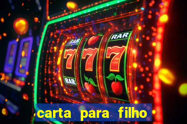 carta para filho em retiro