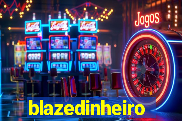 blazedinheiro