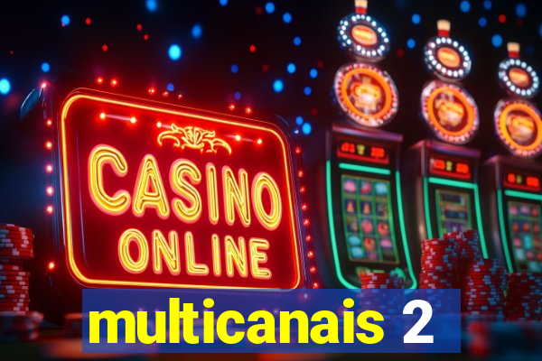 multicanais 2