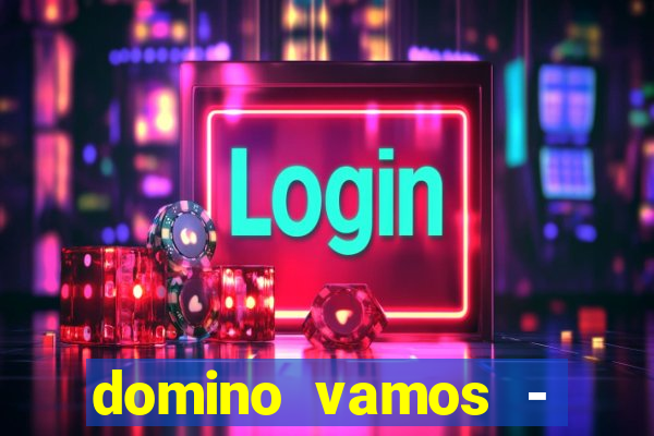 domino vamos - crash & poker