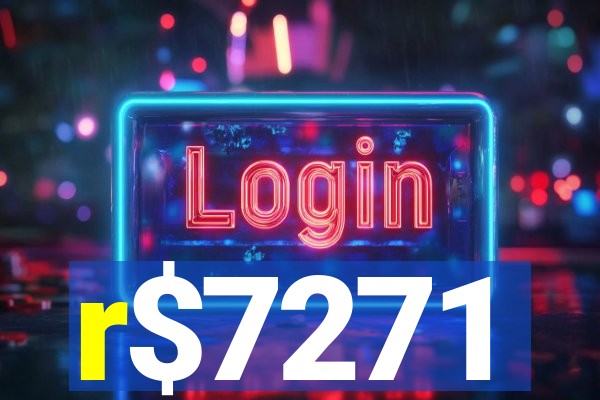 r$7271