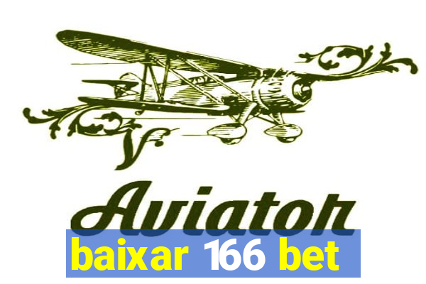 baixar 166 bet