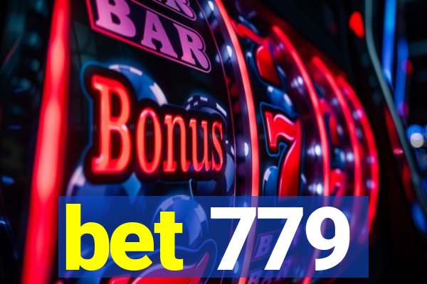 bet 779