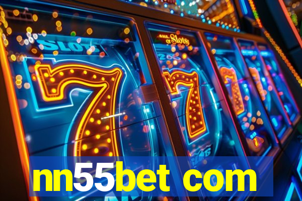nn55bet com
